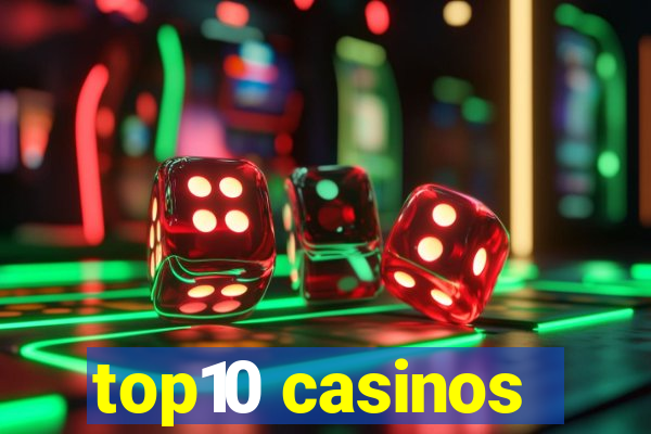 top10 casinos