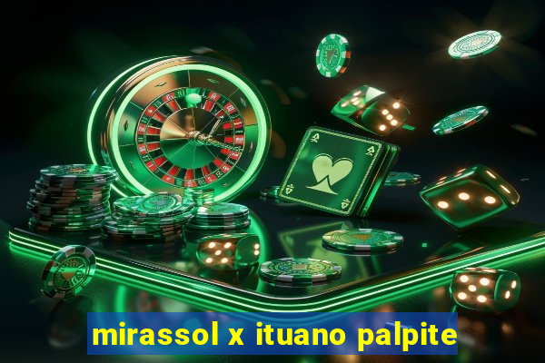 mirassol x ituano palpite