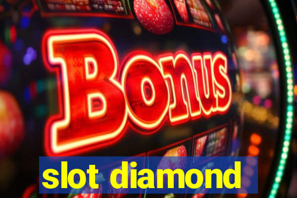 slot diamond