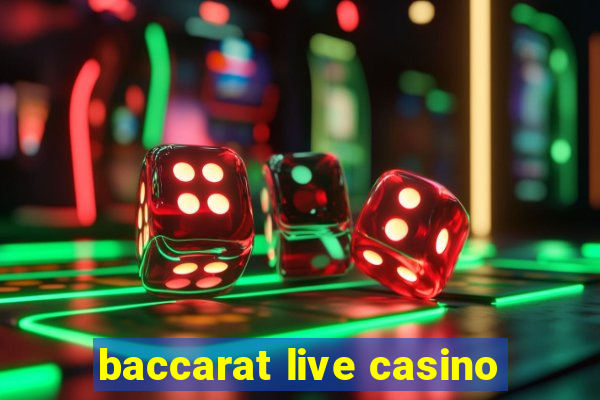 baccarat live casino