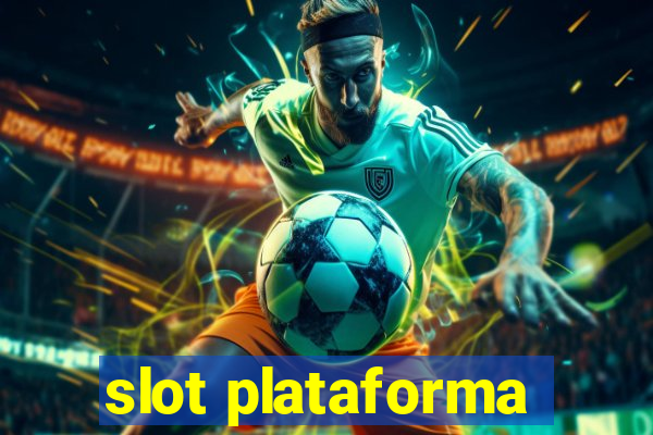 slot plataforma