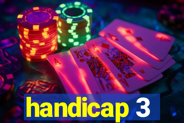 handicap 3