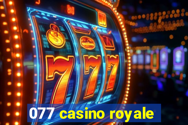 077 casino royale