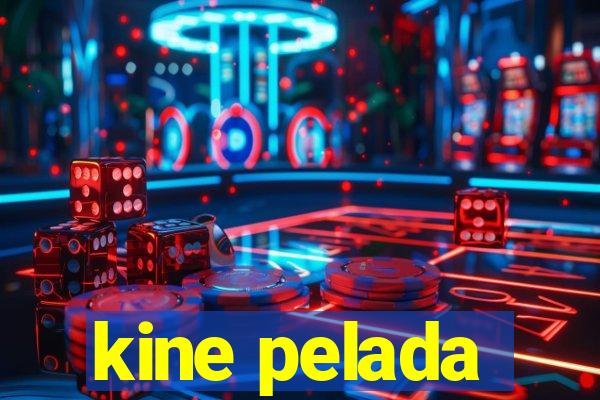 kine pelada