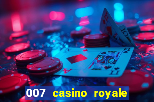 007 casino royale completo hd online dublado