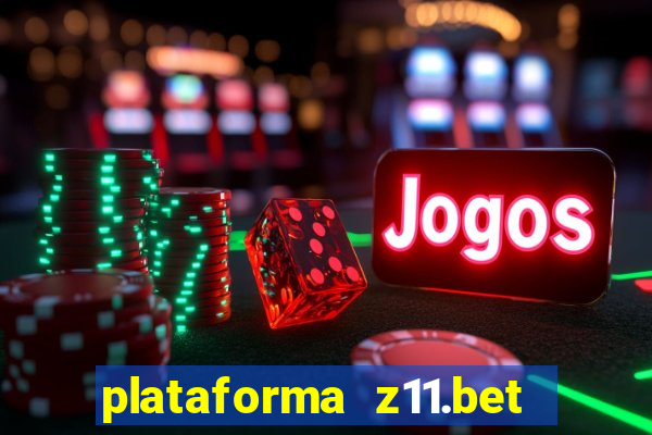 plataforma z11.bet é confiável