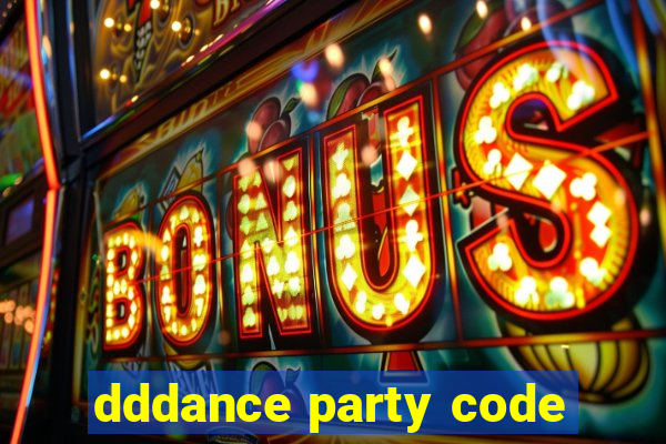 dddance party code