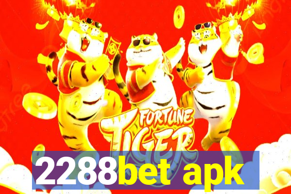 2288bet apk