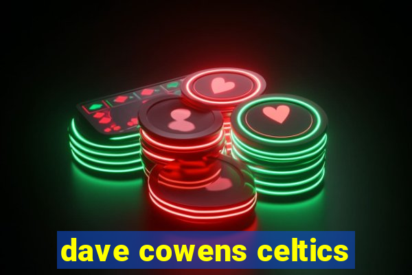 dave cowens celtics