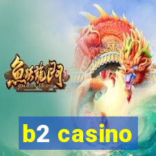 b2 casino