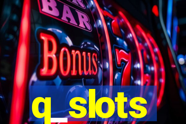 q_slots