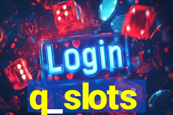 q_slots