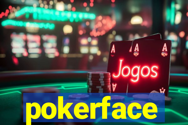 pokerface