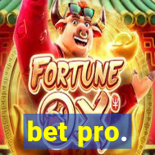 bet pro.