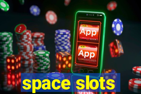 space slots