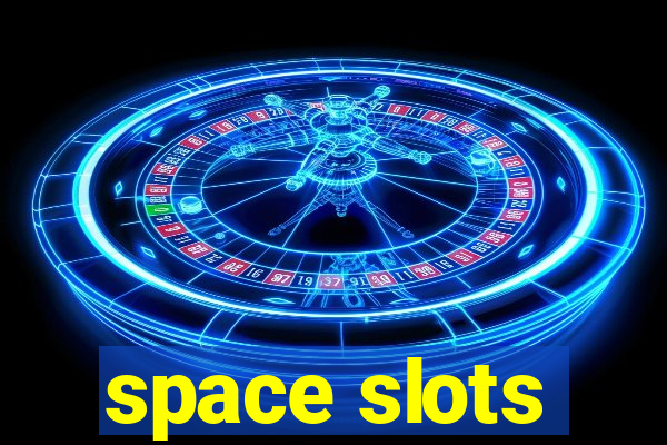 space slots