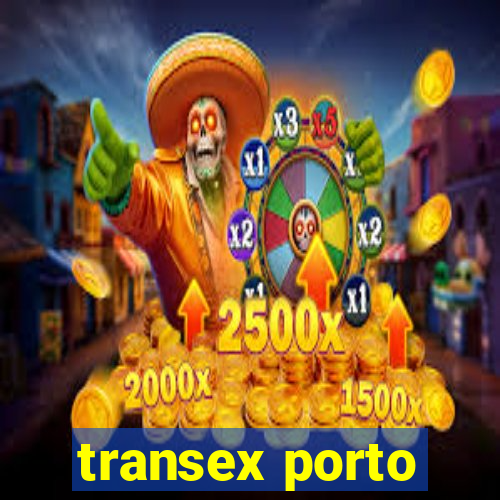 transex porto