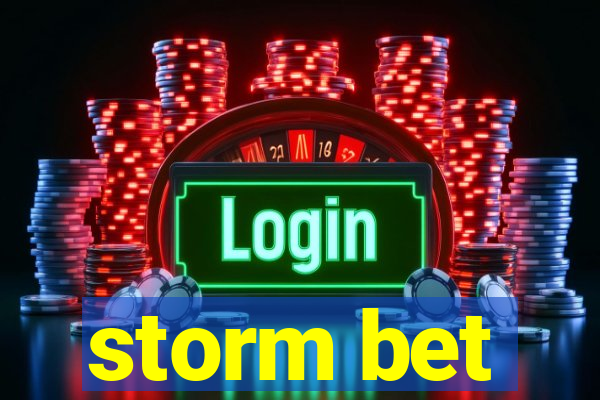 storm bet