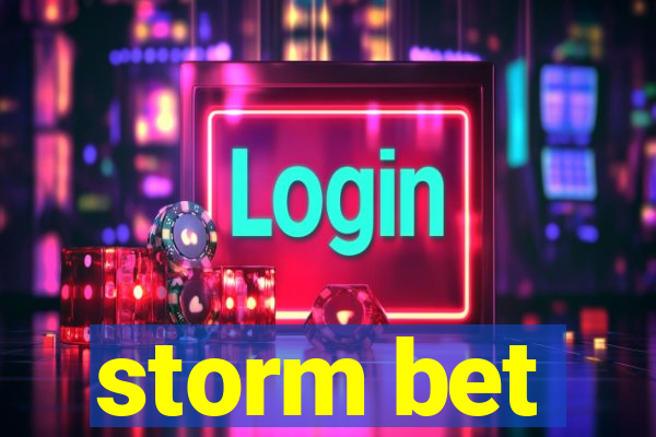 storm bet