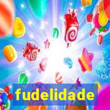 fudelidade