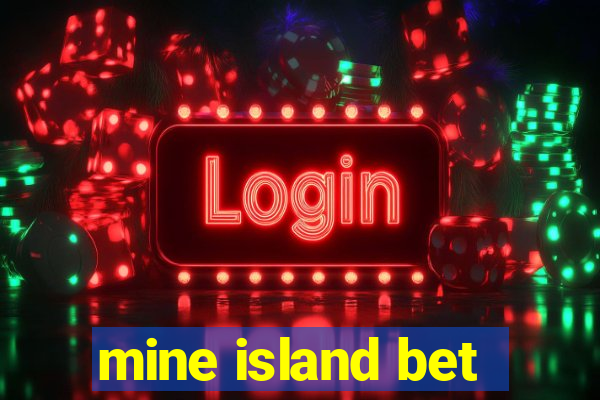 mine island bet