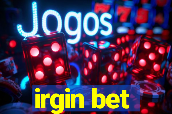 irgin bet