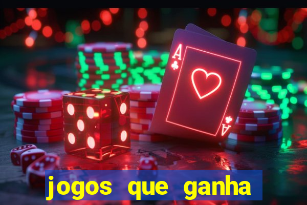 jogos que ganha dinheiro gratuito