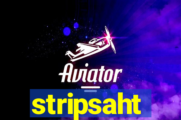 stripsaht