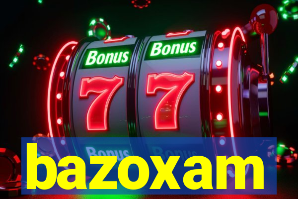 bazoxam