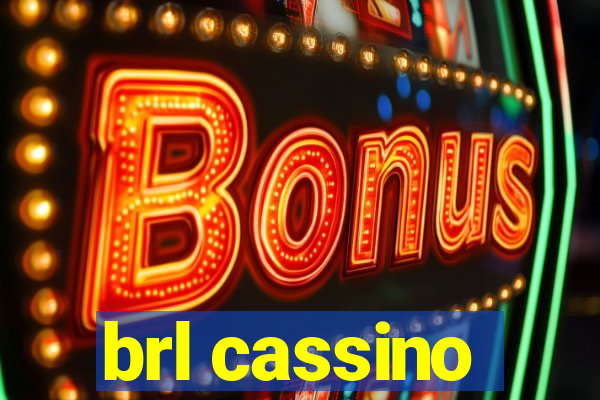 brl cassino