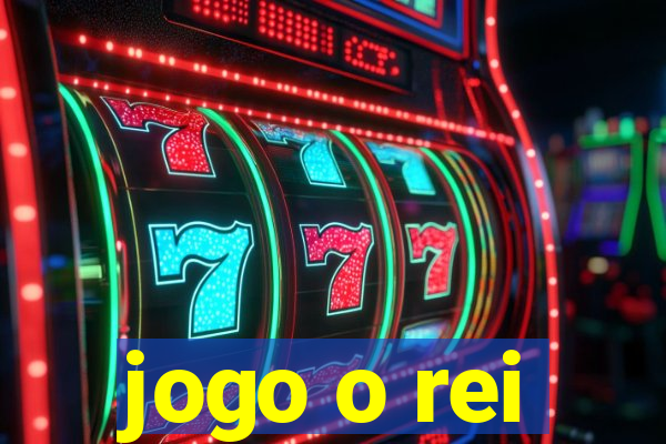 jogo o rei