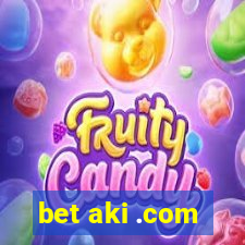 bet aki .com