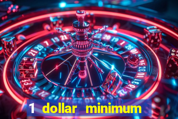 1 dollar minimum deposit casino canada