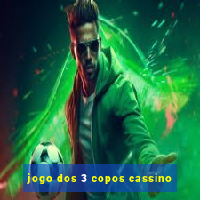 jogo dos 3 copos cassino