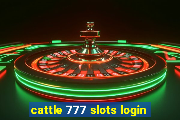 cattle 777 slots login