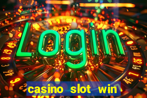 casino slot win real money