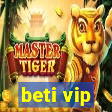 beti vip