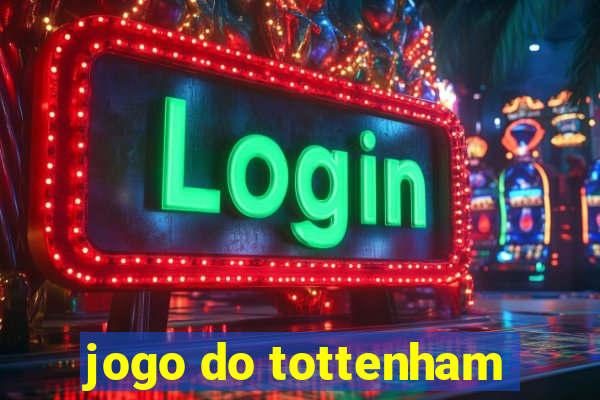 jogo do tottenham