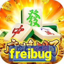 freibug