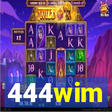 444wim