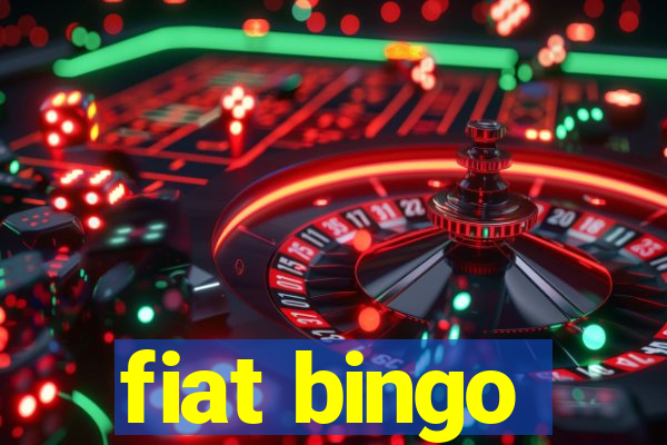 fiat bingo