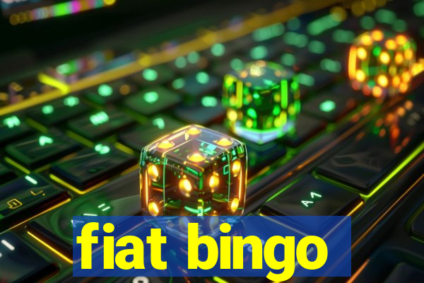 fiat bingo