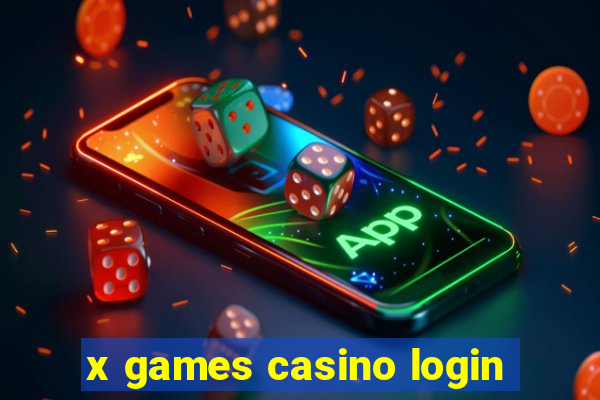 x games casino login