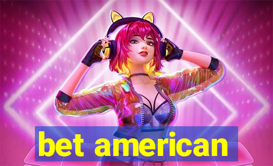 bet american