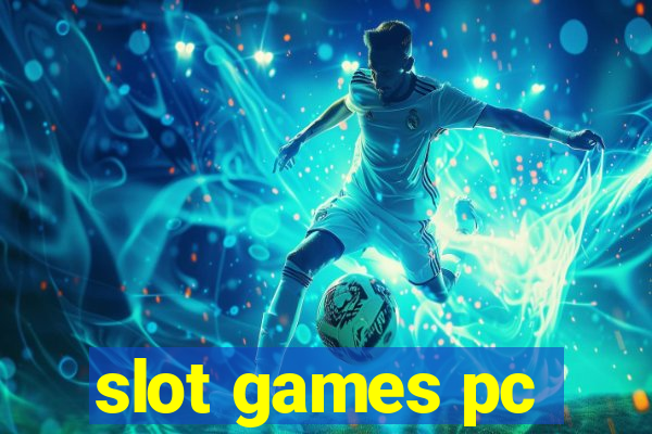 slot games pc