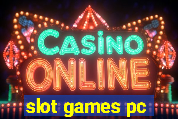 slot games pc