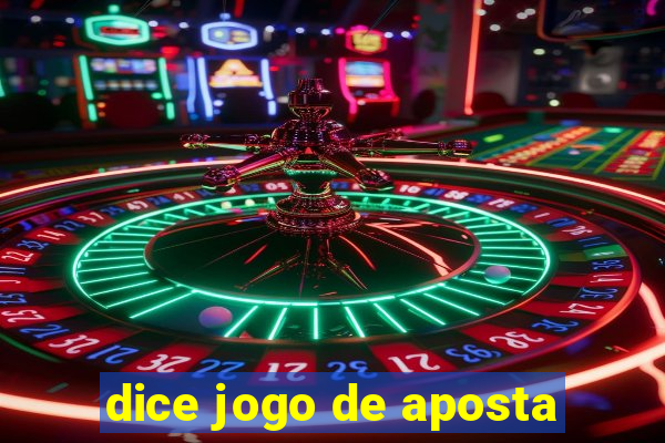 dice jogo de aposta