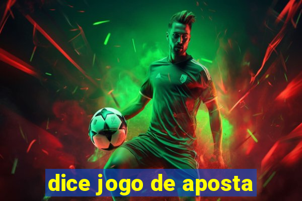 dice jogo de aposta