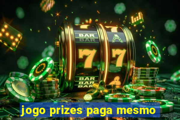 jogo prizes paga mesmo