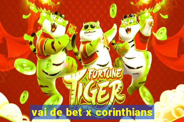 vai de bet x corinthians